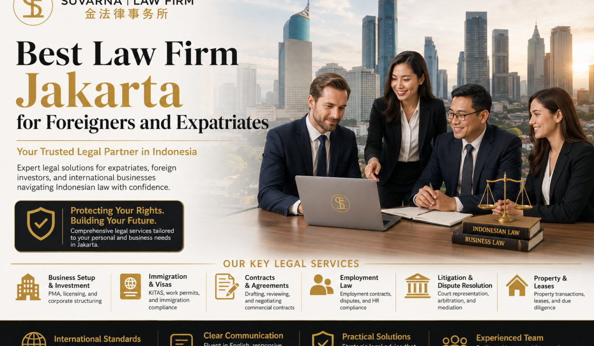 Best Law Firm Jakarta legal team from Suvarna Law Firm assisting foreigners, expatriates, and international businesses with corporate law, immigration, contracts, and dispute resolution services in Indonesia.